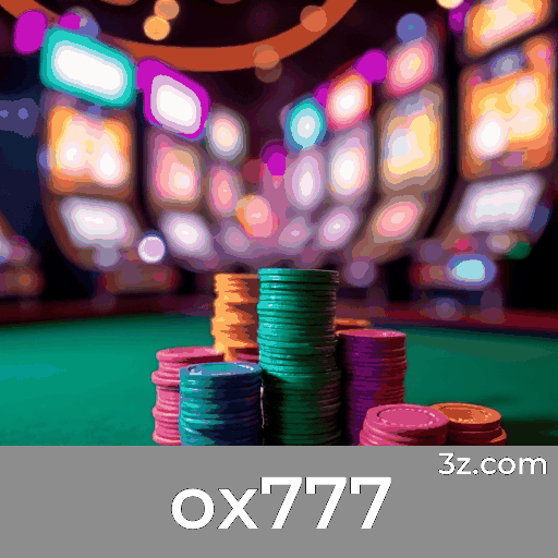 Ox777 - Plataforma de Jogos de Azar Segura e Profissional
